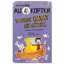Tatilde Hayat Ne Güzel! - Şebnem Güler Karacan