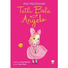 Tatlı Bela Angela - Alan MacDonald