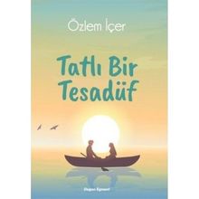 Tatlı Bir Tesadüf - Özlem İçer