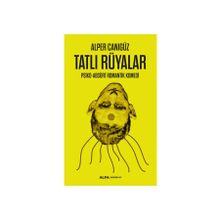 TATLI RÜYALAR - ALPER CANIGÜZ