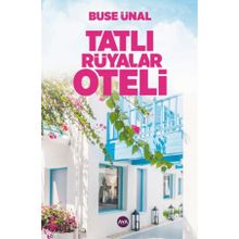Tatlı Rüyalar Oteli - Buse Ünal