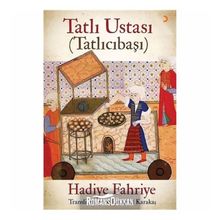 Tatlı Ustası - Tatlıcıbaşı - Hadiye Fahriye