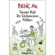 Tavşan Dişli Bir Gözlemcinin Notları - Behiç Ak