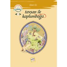 TAVŞAN ILE KAPLUMBAĞA MİNYATÜRLERLE DÜNYA MASALLARI - 5 - AHMET EFE