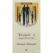 TAVSIYELER 2 - MUSTAFA İSLAMOĞLU