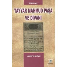 Tayyar Mahmud Paşa Ve Divanı - Yakup Poyraz