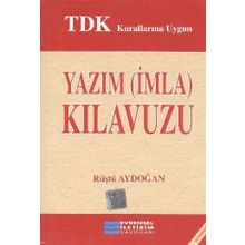 Tdk Kurallarına Uygun Yazım İmla Kılavuzu - Rüştü Aydoğan