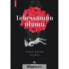 Tebessümün Ölümü Yusuf Özlem Yılmaz
