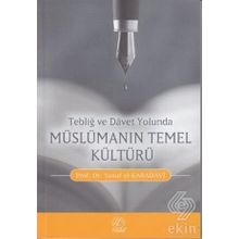 TEBLİĞ VE DAVET YOLUNDA MÜSLÜMANIN TEMEL KÜLTÜRÜ - YUSUF EL-KARADAVÎ