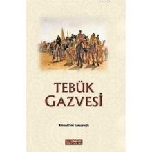 TEBÜK GAZVESI - MAHMUT SAMI RAMAZANOĞLU