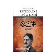 Teceddüd-i İlmi ve Edebi - Baha Tevfik
