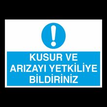 Technopa Kusur Ve Arızayı Yetkiliyle Bildiriniz Uyarı Levhası