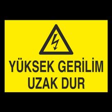 Technopa Yüksek Gerilim Uzak Dur Uyarı Levhası