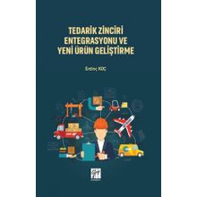 Tedarik Zinciri Entegrasyonu ve Yeni Ürün Geliştirme - Erdinç Koç
