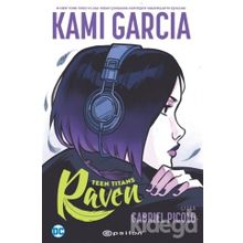 Teen Tıtans:Raven-Kami Garcia