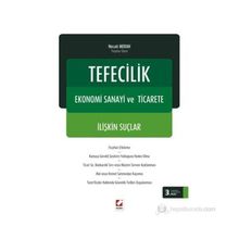 TEFECILIK, EKONOMI SANAYI VE TICARETE İLIŞKIN SUÇLAR - NECATI MERAN (ISBN:9789750224836)