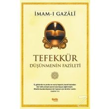 Tefekkür Düşünmenin Fazileti - imami gazali