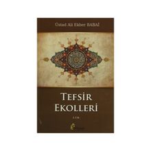 Tefsir Ekolleri 2. Cilt - ustad ali ekber babai