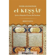 Tefsir Geleneğinde el-Keşşaf - Mesut Kaya