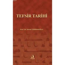 TEFSIR TARIHI - İSMAİL CERRAHOĞLU