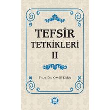 Tefsir Tetkikleri 2 - Prof. Dr. Ömer Kara