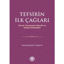 Tefsirin İlk Çağları - Muhammed Coşkun
