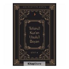 Tefsiru’l Kur’an Usulu’l Beyan Cilt - 6 - Celalettin Çekiç
