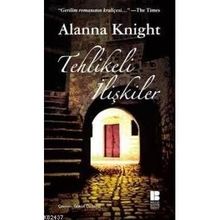 TEHLIKELI İLİŞKİLER - ALANNA KNIGHT