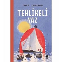 Tehlikeli Yaz - Tove Jansson