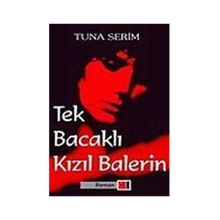 Tek Bacaklı Kızıl Balerin Tuna Serim