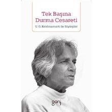 Tek Başına Durma Cesareti - U. G. Krishnamurti