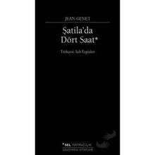 TEK BAŞINA ŞATİLA´DA DÖRT SAAT - JEAN GENET