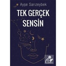 Tek Gerçek Sensin - Ayşe Sarızeybek