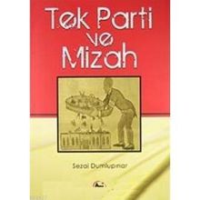 TEK PARTI VE MIZAH - SEZAI DUMLUPINAR