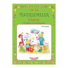Tek Tek Tekerlemeler Kitabım - Dil Gelişimi İçin Tekerlemeler / Kolektif / Yumurcak Yayınları