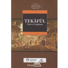 Tekafül Teori ve Uygulama - Süleyman Kaya Fatih Yardımcıoğlu C. Hakan Arslan