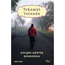 Tekamül Yolunda - Gülşen Menteş Gündoğdu