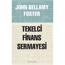 TEKELCI FINANS SERMAYESI - JOHN BELLAMY FOSTER