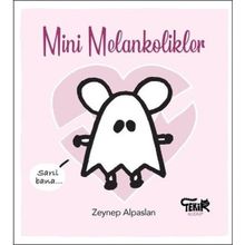 Tekir Kitap - Mini Melankolikler