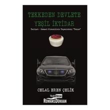 Tekkeden Devlete Yeşil İktidar - Celal Eren Çelik