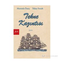 TEKNE KAZINTISI - MUSTAFA ÖNEŞ;TÜLAY FERAH