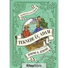 TEKNEDE ÜÇ ADAM - JEROME K. JEROME