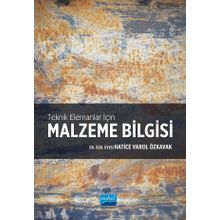 Teknik Elemanlar için Malzeme Bilgisi - Nobel Akademi Yayınları