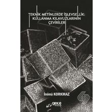 Teknik Metinlerde İşlevsellik - Kullanma Kılavuzlarının Çevirileri - İnönü Korkmaz