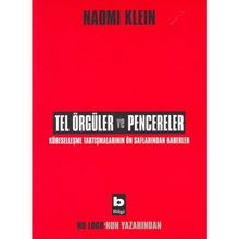 Tel Örgüler ve Pencereler - Naomi Klein