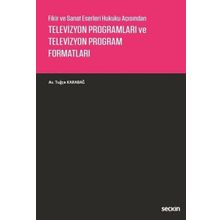 Televizyon Programları ve Televizyon Program Formatları - Tuğçe Karabağ