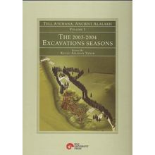 TELL ATCHANA, ALALAH : 2003-2004 KAZI DÖNEMLERI, 1. CILT - GENEL