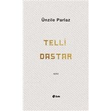 Telli Dastar - Ünzile Akkan