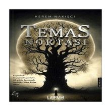 Temas Noktası - Kerem Nakışcı