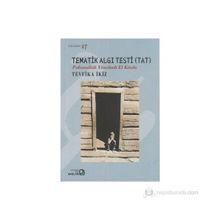 TEMATIK ALGI TESTI (TAT) PSIKANALITIK YÖNELIMLI EL KITABI - GENEL